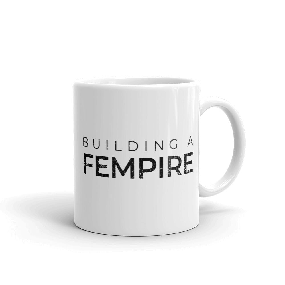 Building A Fempire Mug