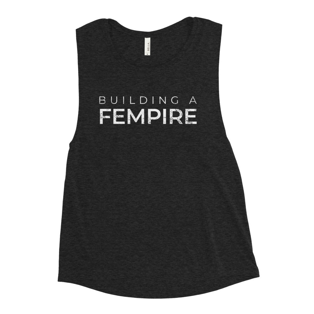 Building A Fempire Muscle Tank (Multiple Colors)